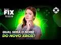 NOME DO NOVO XBOX, GAMES INDIE DA NINTENDO | Daily Fix