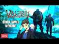 🔴pt1 Lets play VALHEIM | Other Games Weekend