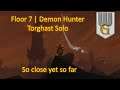 Solo Torghast (attempt) | Floor 7 | Demon Hunter | Commentary and discussion