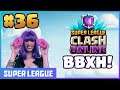Super League Clash Online #36