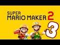 Super Mario Maker 2 #3 | Let's Play Super Mario Maker 2