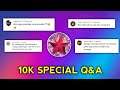 10K Special Q&A | Js Youtuber | Answer For Your All Questions