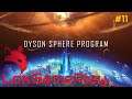 #11 Poranne giercowanie - Dyson Sphere Program