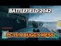 Battlefield 2042 - Beta Impressions | PC is A BUGGY MESS!