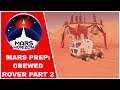 Mars Prep: Crewed Rover Part 2 - Mars Horizon Gameplay - Japan Let's Play