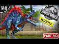 MAX Level Spinosaurus : Jurassic World Mobile Gameplay : OP Fight - Part 363 [ Hindi ]