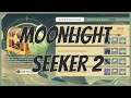 Moonlight Seeker: Day 2 (100%)