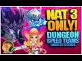 NAT-3 ONLY DUNGEON SPEED TEAMS! (Summoners War)