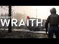 PROJECT WRAITH | Demo | GamePlay PC