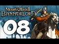 RIDING TO WAR WITH THE KING! Mount & Blade II: Bannerlord #8