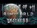 Rimworld Cult of Madness: Oh The Blights gone? How about MORE BLIGHT!?!?