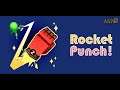 Rocket Punch! - Gameplay IOS & Android