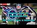 Tennessee Titans vs. Baltimore Ravens | NFL 2020-21 Week 11 | Predictions Madden NFL 21