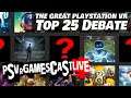 The Great PlayStation VR Top 25 Debate | PSVR GAMESCAST LIVE