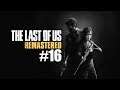 The Last Of Us: Remastered - Episode 16: Danke für die Warnung!