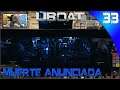 UBOAT Gameplay Español - MUERTE ANUNCIADA #33