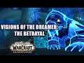 Visions of the Dreamer: The Betrayal Quest WoW