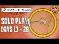 39 Days to Mars (Days 11 to 28)