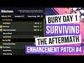 Bury - Day 1 - Enhancement Patch #4 - Surviving The Aftermath [100% Difficulty, No Commentary]