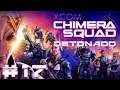 Chimera Squad - Detonado #17
