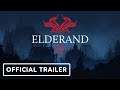 Elderand - Official Gameplay Trailer | Summer of Gaming 2021