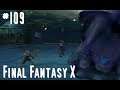 Final Fantasy X HD Remastered part 109 Pudding Probleme (German)