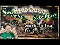 Hero Quest: Descent Modded ("The Trial", Part 3) - SOLO TABLETOP GAME FEST, Part 11