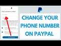 How to Change PayPal Phone Number | Change Phone Number on PayPal (2021)