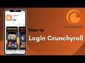 How to Login Crunchyroll | 2021