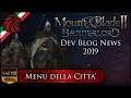 Mount & Blade II: Bannerlord ► Gameplay ITA / Dev Blog News 2019 ► Menu della città