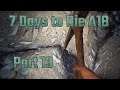 NEVER ENDING LEAD AND IRON: Let's Play 7 Days to Die Alpha 18 Part 13