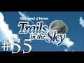 Sephiroth1204 Plays: Trails in the Sky FC #55 - Dood