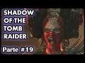 Shadow of the Tomb Raider #19 - Ficaram Com Medo de Passar?