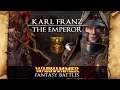THE EMPEROR: KARL FRANZ   - Warhammer Fantasy Lore Overview  Total War: Warhammer 2
