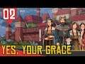 Troquei minha FILHA por 3000 HOMENS - Yes, Your Grace #02 [Série Gameplay Português PT-BR]