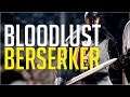 Zweihander & Bloodlust is AMAZING - The Berserker Build (Mordau Loadouts)