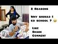 2 Reasons ~ Why Should I go School ๐ || Schools Reopening ~ Dushyant Kukreja #shorts #ytshorts