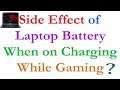 Charge Lga Ke Games Khelne par Laptop ki Battery Kharab ho Skti Hai Kya ????