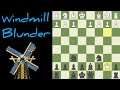 chess.com adventures windmill blunder