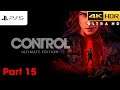 Control Ultimate Edition PS5 Let's Play Chapter 15 “Spooky Hartman" 4K 60fps