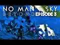 Dead Stars in No Man's Sky?! - Let's Play No Man's Sky Beyond | Episode 3