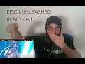 EPICA UNLEASHED REACTION! (A man with a brew reacting for you)