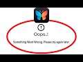 Fix Nabu Apps Oops Something Went Wrong Error Please Try Again Later Problem Solved