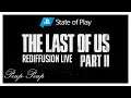 (FR) State of Play : The Last of Us Part II + SpaceX Crew Dragon