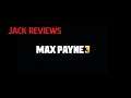 Jack Reviews: Max Payne 3