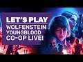 Let's Play Wolfenstein: Youngblood PC | Co-Op Wolfenstein LIVE