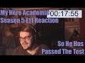 My Hero Academia Season 5 E11 Reaction So He Has Passed The Test