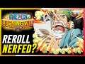 One Piece Burning Will - Reroll Nerfed?