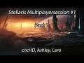 [Stellaris] Multiplayer Session #01 - Against the World! - Part 1