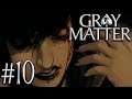 TENEMOS UN LOBO EN EL REBAÑO [EP6] Gray Matter #10